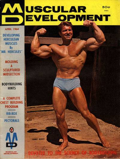 Ларри Скотт, Larry Scott, Обложка журнала Muscular Development №4, апрель 1964 года