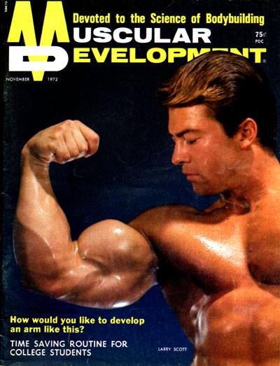 Ларри Скотт, Larry Scott, Обложка журнала Muscular Development №11, ноябрь 1972 года