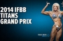 IFBB Titans Grand Prix Pro 2014. Итоги.